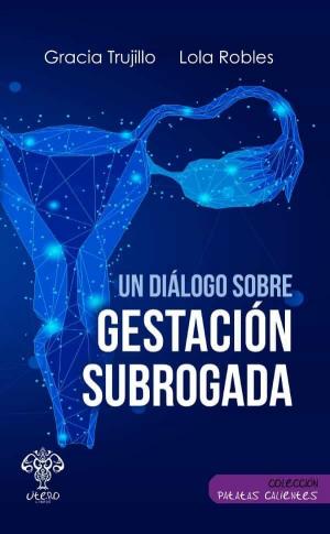 Imagen de cubierta: UN DIALOGO SOBRE LA GESTACIÓN SUBROGADA