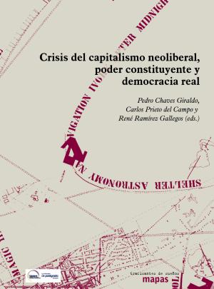 Imagen de cubierta: CRISIS DEL CAPITALISMO NEOLIBERAL, PODER CONSTITUYENTE Y DEMOCRACIA REAL