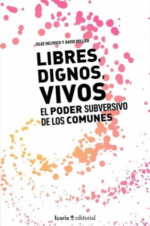 Imagen de cubierta: LIBRES, DIGNOS, VIVOS