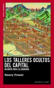 Imagen de cubierta: LOS TALLERES OCULTOS DEL CAPITAL