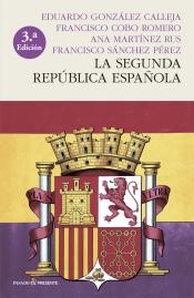 Imagen de cubierta: LA SEGUNDA REPÚBLICA ESPAÑOLA (RÚSTICA)