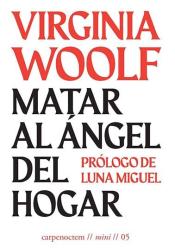 Imagen de cubierta: MATAR AL ÁNGEL DEL HOGAR