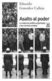 Imagen de cubierta: ASALTO AL PODER : LA VIOLENCIA POLÍTICA ORGANIZADA Y LAS CIENCIAS SOCIALES