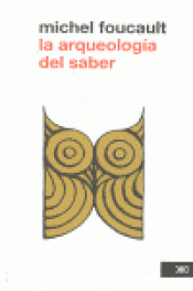 Imagen de cubierta: ARQUEOLOGÍA DEL SABER, LA