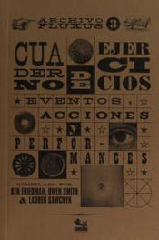 Imagen de cubierta: CUADERNO DE EJERCICIOS. EVENTOS, ACCIONES Y PERFORMANCES