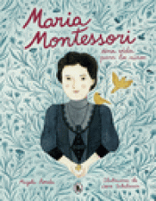 Imagen de cubierta: MARÍA MONTESSORI. UNA VIDA PARA LOS NIÑOS