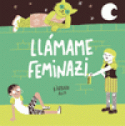 Imagen de cubierta: LLÁMAME FEMINAZI