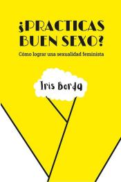 Imagen de cubierta: ¿PRACTICAS BUEN SEXO?