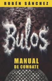 Imagen de cubierta: BULOS MANUAL DE COMBATE