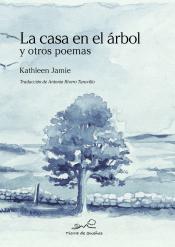 Imagen de cubierta: LA CASA EN EL ÁRBOL Y OTROS POEMAS