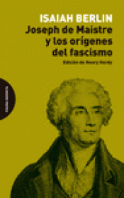 Imagen de cubierta: JOSEPH DE MAISTRE Y LOS ORÍGENES DEL FASCISMO