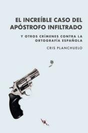 Imagen de cubierta: EL INCREÍBLE CASO DEL APÓSTROFO INFILTRADO