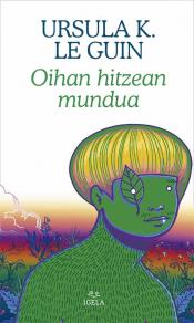 Imagen de cubierta: OIHAN HITZEAN MUNDUA