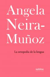 Imagen de cubierta: LA ORTOPEDIA DE LA LENGUA