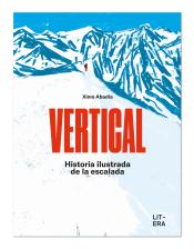 Imagen de cubierta: VERTICAL - HISTORIA ILUSTRADA DE LA ESCALADA