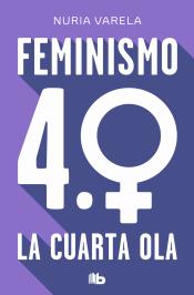 Imagen de cubierta: FEMINISMO 4.0. LA CUARTA OLA