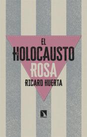 Imagen de cubierta: EL HOLOCAUSTO ROSA