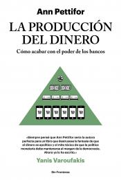 Imagen de cubierta: LA PRODUCCIÓN DEL DINERO : CÓMO ACABAR CON EL PODER DE LOS BANCOS