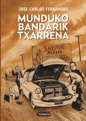 Imagen de cubierta: MUNDUKO BANDARIK TXARRENA