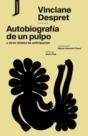 Imagen de cubierta: AUTOBIOGRAFÍA DE UN PULPO Y OTROS RELATOS DE ANTICIPACIÓN