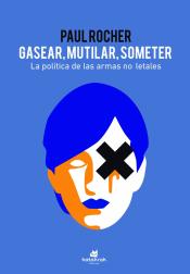 Imagen de cubierta: GASEAR, MUTILAR, SOMETER