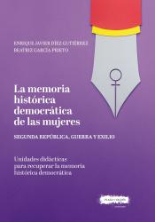 Imagen de cubierta: LA MEMORIA HISTÓRICA DEMOCRÁTICA DE LAS MUJERES