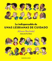 Imagen de cubierta: LO INDISPENSABLE DE UNAS LESBIANAS DE CUIDADO