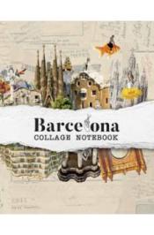 Imagen de cubierta: BARCELONA COLLAGE NOTEBOOK