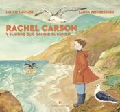 Imagen de cubierta: RACHEL CARSON Y EL LIBRO QUE CAMBIÓ EL MUNDO