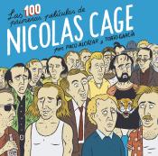 Imagen de cubierta: LAS 100 PRIMERAS PELÍCULAS DE NICOLAS CAGE