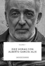 Imagen de cubierta: DIEZ HORAS CON ALBERTO GARCÍA-ALIX.