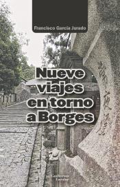 Imagen de cubierta: NUEVE VIAJES EN TORNO A BORGES