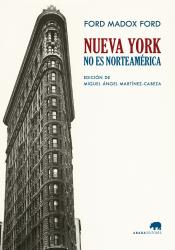 Imagen de cubierta: NUEVA YORK NO ES NORTEAMÉRICA