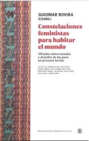 Imagen de cubierta: CONSTELACIONES FEMINISTAS PARA HABITAR EL MUNDO