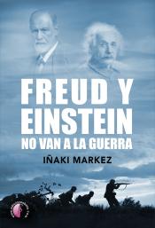 Imagen de cubierta: FREUD Y EINSTEIN NO VAN A LA GUERRA