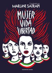 Imagen de cubierta: MUJER VIDA LIBERTAD