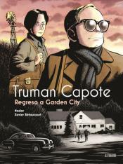 Imagen de cubierta: TRUMAN CAPOTE. REGRESO A GARDEN CITY