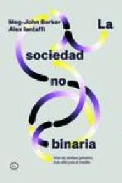 Imagen de cubierta: LA SOCIEDAD NO BINARIA