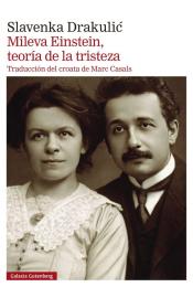 Imagen de cubierta: MILEVA EINSTEIN TEORIA DE LA TRISTEZA