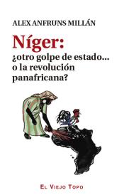 Imagen de cubierta: NÍGER: ¿OTRO GOLPE DE ESTADO... O LA REVOLUCIÓN PANAFRICANA?