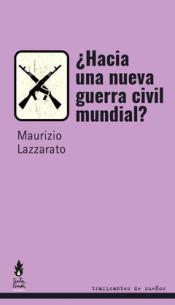 Imagen de cubierta: ¿HACIA UNA GUERRA CIVIL MUNDIAL?