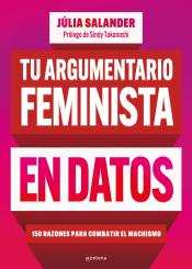 Imagen de cubierta: TU ARGUMENTARIO FEMINISTA EN DATOS IRREBATIBLES