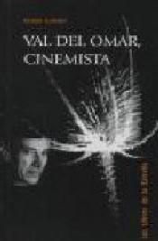 Imagen de cubierta: VAL DEL OMAR, CINEMISTA