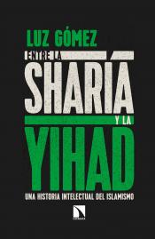 Imagen de cubierta: ENTRE LA SHARIA Y LA YIHAD