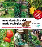 Imagen de cubierta: MANUAL PRÁCTICO DEL HUERTO ECOLÓGICO