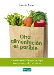 Imagen de cubierta: OTRA ALIMENTACIÓN ES POSIBLE