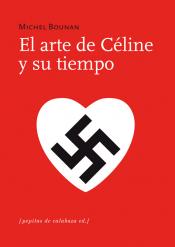 Imagen de cubierta: EL ARTE DE CÉLINE Y SU TIEMPO