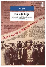 Imagen de cubierta: DÍAS DE FUGA : MEMORIAS DE UN ACTIVISTA CONTRA LA GUERRA DE VIETNAM