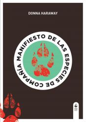 Imagen de cubierta: MANIFIESTO DE LAS ESPECIES DE COMPAÑÍA : PERROS, PERSONAS Y LA ALTERIDAD SIGNIFICATIVA