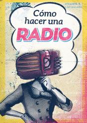 Imagen de cubierta: COMO HACER UNA RADIO